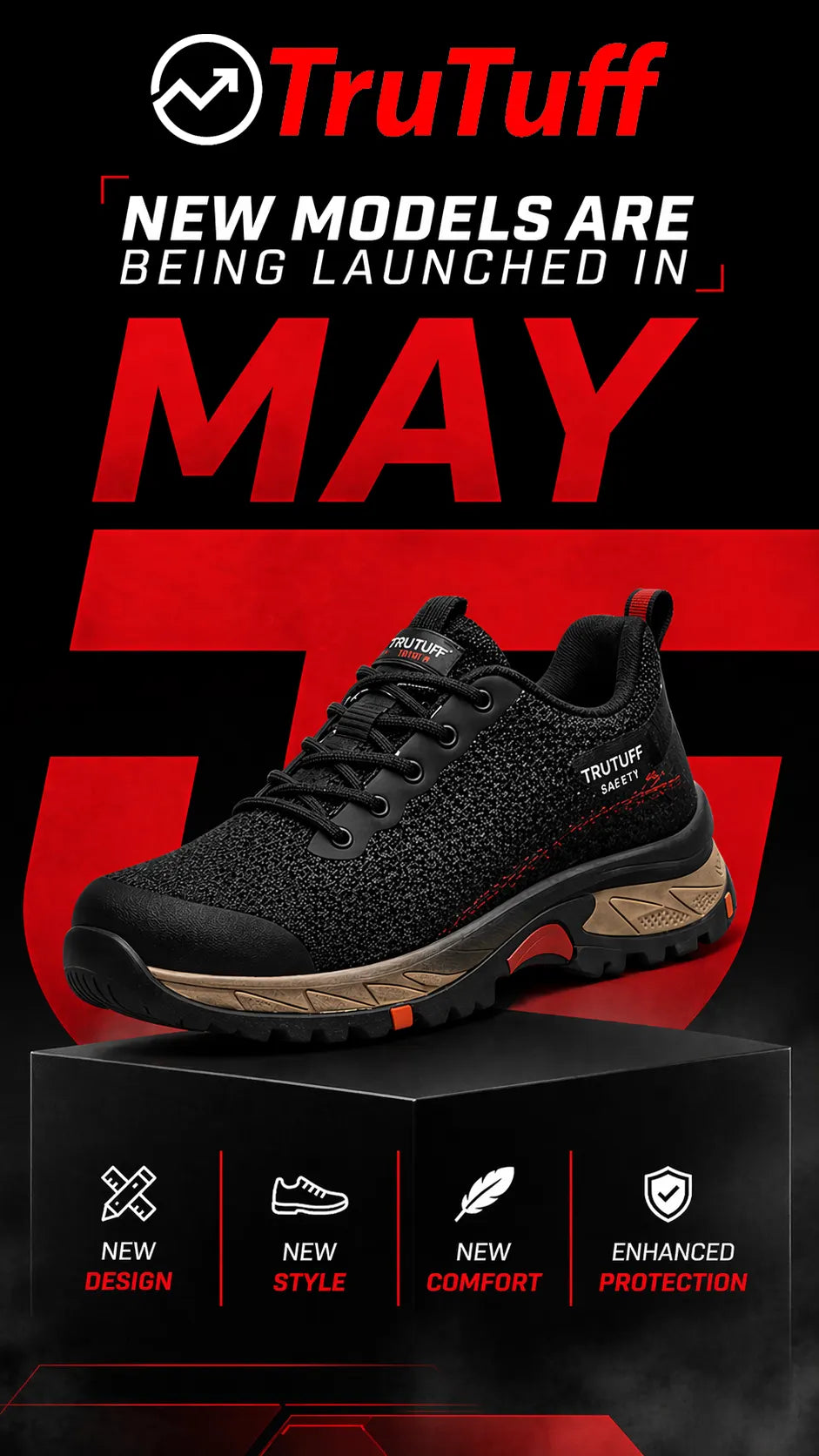 TruTuff black safety shoe with promotional text about new models being launched in May on a black and red background.